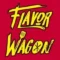 Flavor Wagon 785